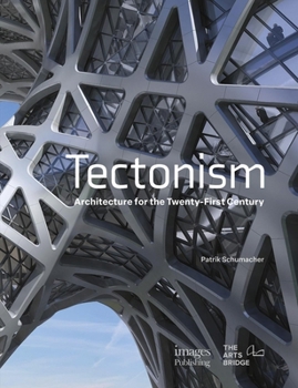 Hardcover Tectonism: Architecture for the 21st Century Book