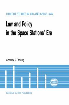 Hardcover Law & Policy in the Space Stations' Era Book