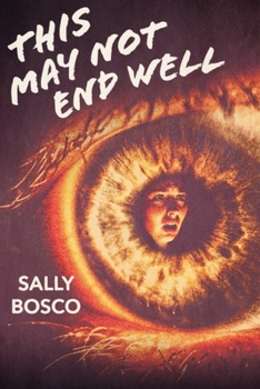 Paperback This May Not End Well: A twisty young adult thriller Book