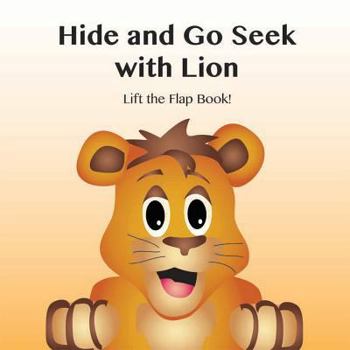 Hardcover Hide and Go Seek with Lion Book