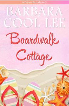 Under the Boardwalk - Book #2 of the Pajaro Bay