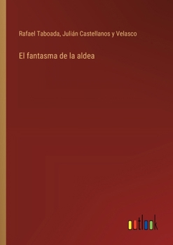 Paperback El fantasma de la aldea [Spanish] Book