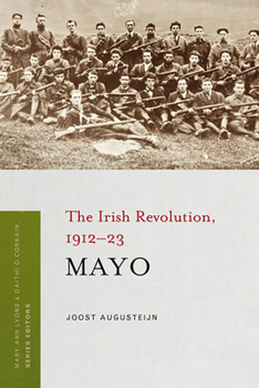 Paperback Mayo: The Irish Revolution, 1912-23 Book