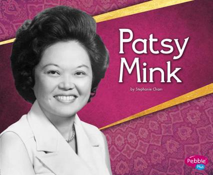 Patsy Mink - Book  of the Great Asian Americans