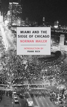 Paperback Miami and the Siege of Chicago: An Informal History of the Republican and Democratic Conventionsof 1968 Book