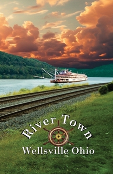 Paperback River Town Wellsville Ohio Book