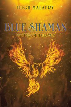 Paperback Blue Shaman: Master of Hallows Book