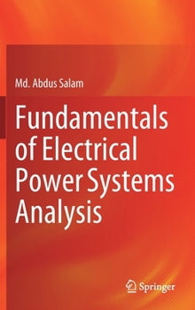 Hardcover Fundamentals of Electrical Power Systems Analysis Book