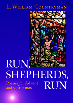 Paperback Run, Shepherds, Run: Poems for Advent and Christmas Book