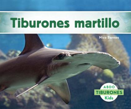 Hardcover Tiburones Martillo (Hammerhead Sharks) (Spanish Version) Book