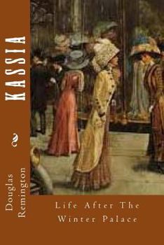 Paperback Kassia: Life After The Winter Palace Book