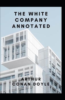 Paperback The White Company Annotated Book