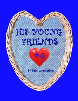 Paperback His Young Friends #6 Book