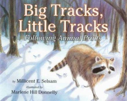 Hardcover Big Tracks, Little Tracks: Following Animal Prints (Let'S-Read-And-Find-Out Science. Stage 1) Book