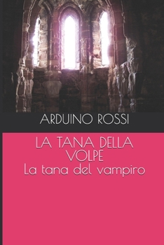 Paperback La Tana Della Volpe [Italian] Book