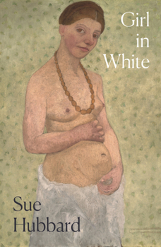 Paperback Girl in White: A Dazzling Novel Telling the Tumultuous Life Story of the Pioneering Expressioni St Artist Paula Modersohn-Becker Book