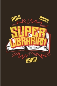Paperback Pow Boom Super Librarian Bang: Funny Reading Quote 2020 Planner - Weekly & Monthly Pocket Calendar - 6x9 Softcover Organizer - For Nerds & Classic Li Book