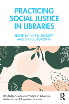 Paperback Practicing Social Justice in Libraries Book