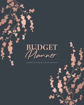 Budget Planner: Undated Bill Journal Notebook for and financial Budget Planner Organizer - Business notebook - Monthly and Weekly Planner for Expense Tracker