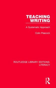 Hardcover Teaching Writing: A Systematic Approach Book