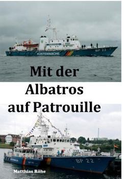 Paperback Mit der Albatros auf Patrouille: Buch über TV-Serie "Küstenwache" [German] Book