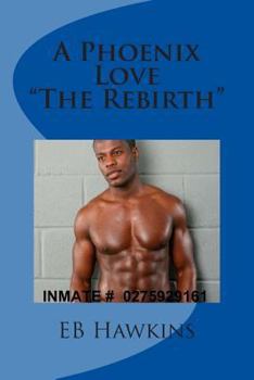 Paperback A Phoenix's Love "The Rebirth Book