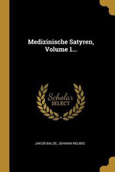 Paperback Medizinische Satyren, Volume 1... [German] Book