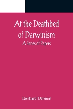 Paperback At the Deathbed of Darwinism: A Series of Papers Book