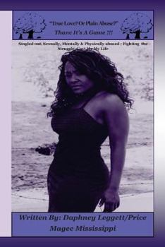 Paperback True Love? Or Plain Abuse? Thanc It's A Game!!!: True Love? Or Plain Abuse? Thanc It's A Game!!! Book