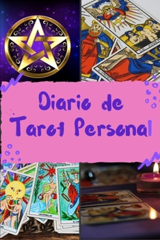 Paperback Diario de Tarot Personal: Tirada de 3 Cartas para los Practicantes de Cartomancia [Spanish] Book