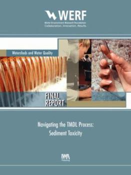 Paperback Navigating the Tmdl Process: Sediment Toxicity Book