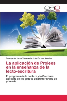 La Aplicacion de Prolees En La Ensenanza de La Lecto-Escritura
