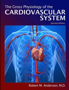 Gross Physiology Of The Cardiovascular System