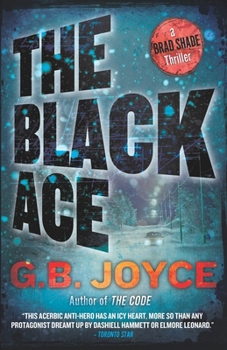 The Black Ace: A Brad Shade Thriller - Book #2 of the Brad Shade