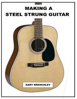 Paperback Making a Steel Strung Guitar Book