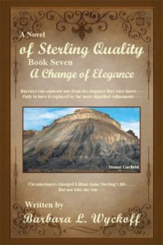 A Change of Elegance - Book #7 of the Of Sterling Quality