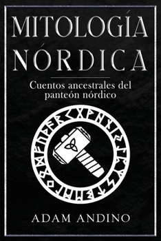 Paperback Mitología Nórdica: Cuentos ancestrales del panteón nórdico [Spanish] Book