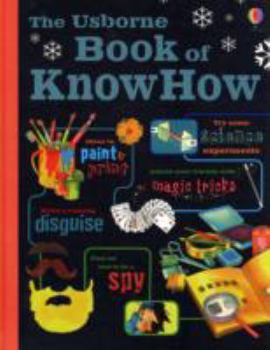 Hardcover The Usborne Book of Knowhow. Heather Amery ... [Et Al.] Book