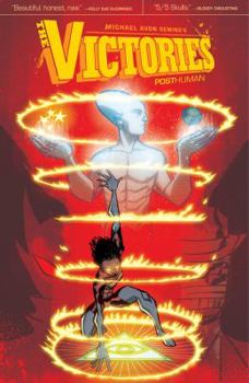 The Victories Volume 3: Posthuman - Book  of the Victories