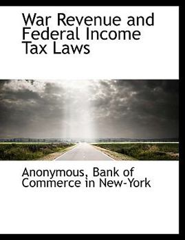 Hardcover War Revenue and Federal Income Tax Laws Book