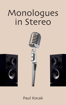 Paperback Monologues in Stereo Book