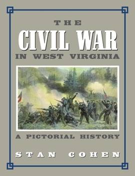 Paperback Civil War In West Virginia: A Pictorial History Book