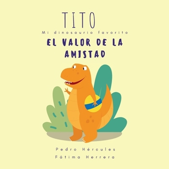Paperback Tito, mi dinosaurio favorito [Spanish] Book