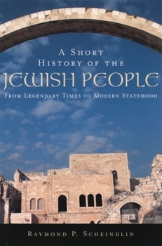 Paperback A Short History of the Jewish People: From Legendary Times to Modern Statehood Book