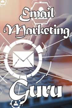 Paperback email marketing guru: Email marketing best practices Ideal for marketers. Book