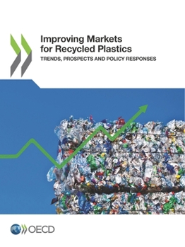 Paperback Improving Markets for Recycled Plastics Book