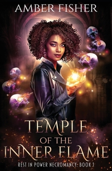 Temple of the Inner Flame - Book #1 of the Rest in Power Necromancy
