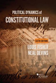 Paperback Political Dynamics of Constitutional Law (Higher Education Coursebook) Book