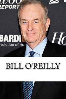 Paperback Bill O'Reilly: A Biography Book