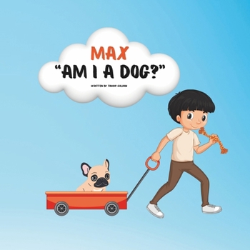 Paperback Max: Am I a Dog? Book